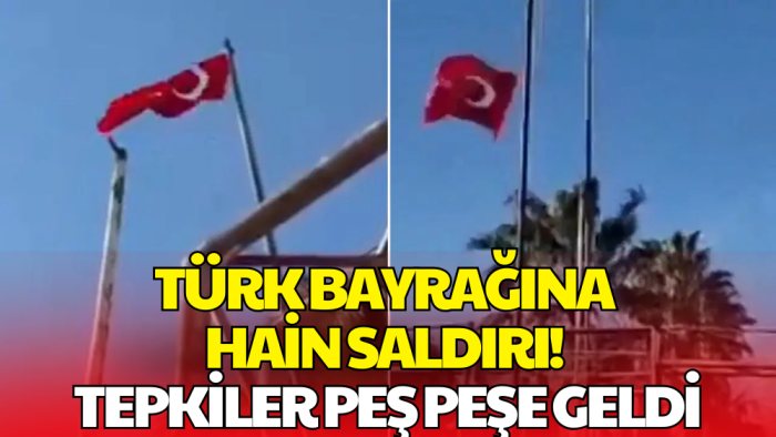 Suriye Sınırında Bayrağımıza Hain Saldırı: Gönderden İndirdiler